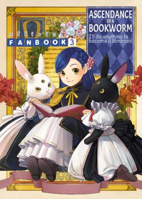 ASCENDANCE OF A BOOKWORM: FANBOOK 3 - MIYA KAZUKIYOU SHIINA