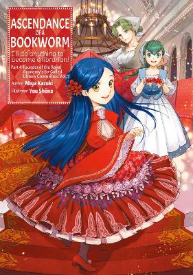 ASCENDANCE OF A BOOKWORM: PART 4 VOLUME 5 (LIGHT NOVEL) - MI