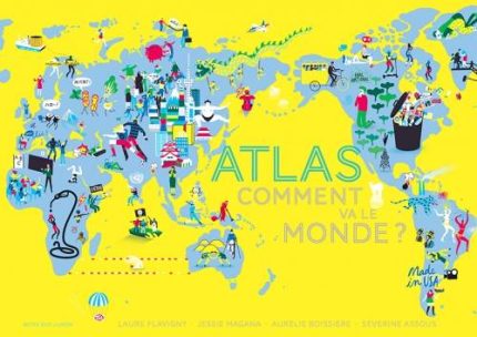 ATLAS - COMMENT VA LE MONDE ?  POCHE -
