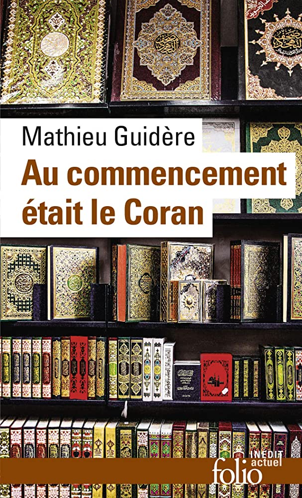 AU COMMENCEMENT ETAIT LE CORAN  POCHE - GUIDERE MATHIEU