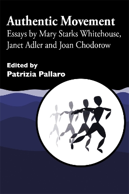 AUTHENTIC MOVEMENT - SUZANNE LOVELL-DAVID MARS-SANDY DIBBELL