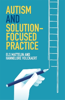 AUTISM AND SOLOUTION-FOCUSED PRACTICE PB - ELS MATTELIN-HANN