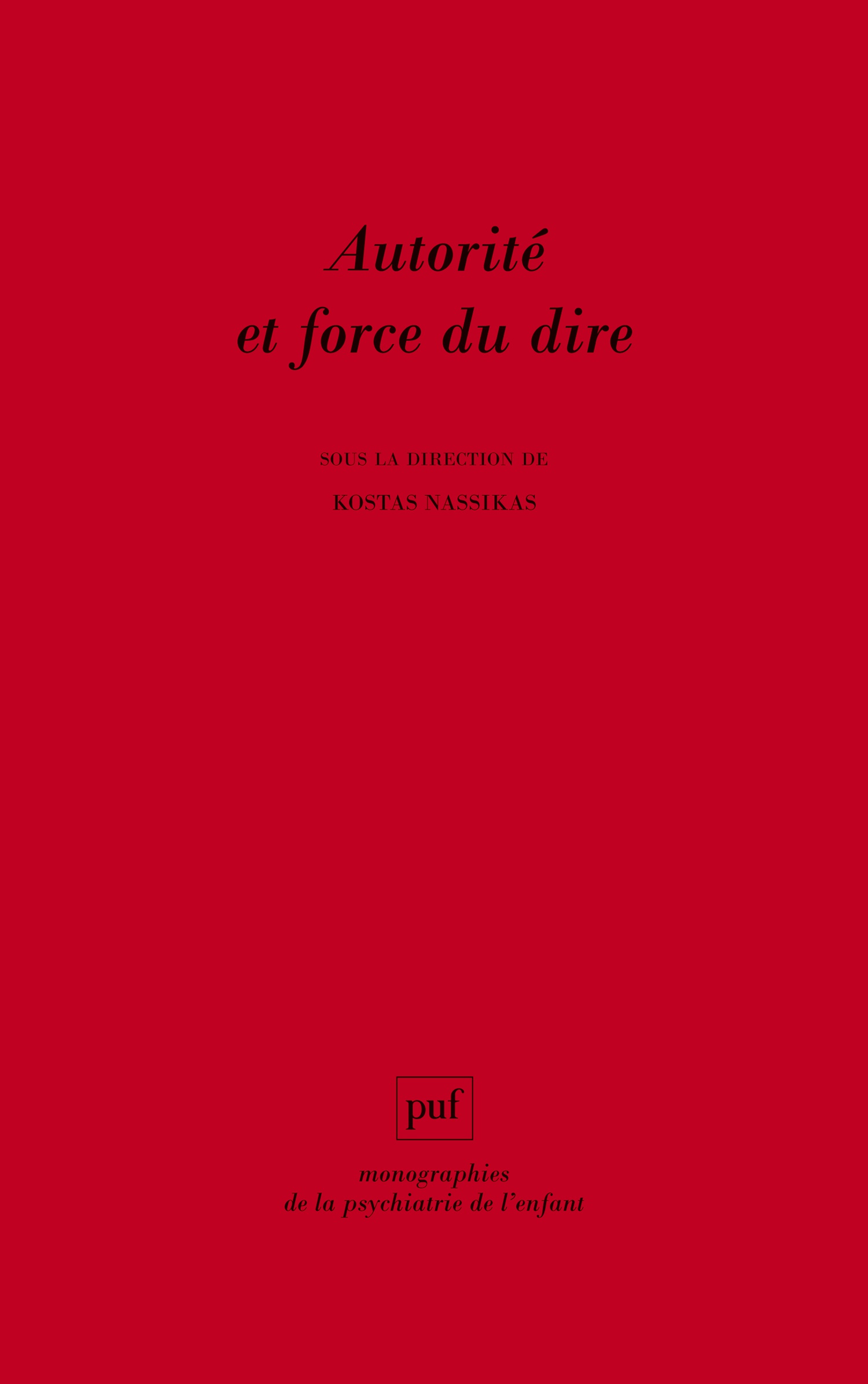 AUTORITE ET FORCE DU DIRE - NASSIKAS KOSTAS