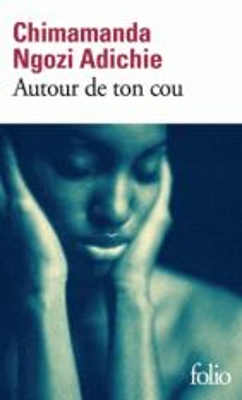 AUTOUR DE TON COU  POCHE - CHIMANANDA NGOZI ADICHIE