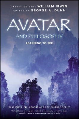 AVATAR AND PHILOSOPHY PB - GEORGE A. DUNN-WILLIAM IRWIN