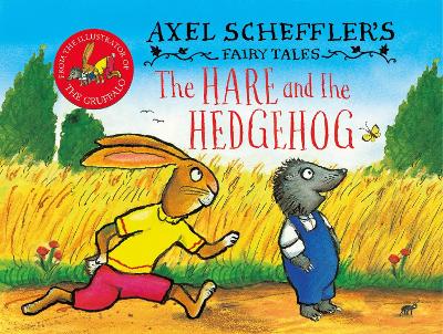 AXEL SCHEFFLERS FAIRY TALES: THE HARE AND THE HEDGEHOG HC -
