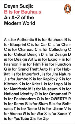 B IS FOR BAUHAUS PB - DEYAN SUDJIC