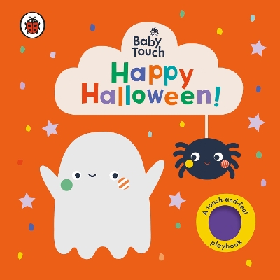 BABY TOUCH: HAPPY HALLOWEEN! BOARD BOOK - LADYBIRD