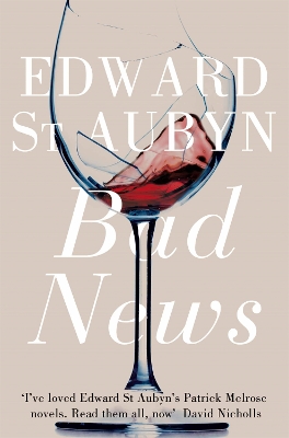 BAD NEWS (MME) - EDWARD ST AUBYN