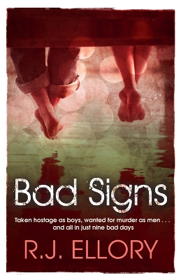 BAD SIGNS  PB - R. J. ELLORY
