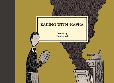 BAKING WITH KAFKA  PB - TOM GAULD