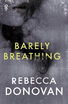 BARELY BREATHING PB - REBECCA DONOVAN