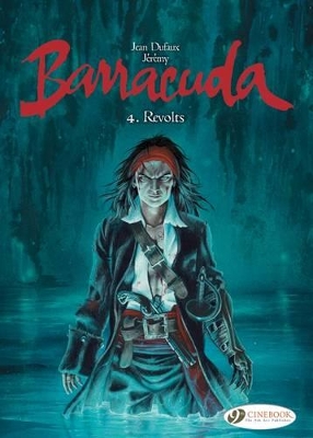 BARRACUDA VOL 4: REVOLTS - JEREMY   DUFAUX