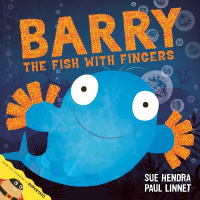 BARRY THE FISH WITH FINGERS PB C FORMAT - SUE HENDRA-PAUL LI