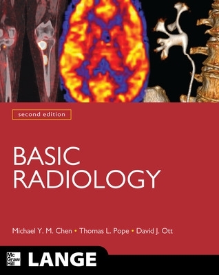 BASIC RADIOLOGY 2ND ED PB - MICHAEL CHEN-THOMAS POPE-DAVID O