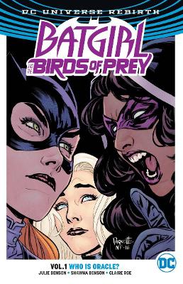 BATGIRL AND THE BIRDS OF PREY VOL. 1: WHO IS ORACLE? (REBIRT