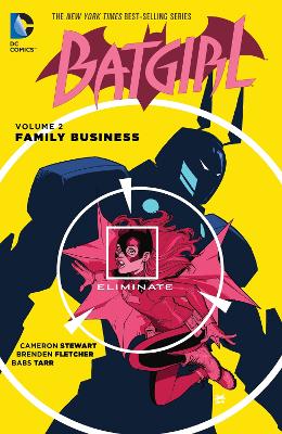 BATGIRL VOL. 2: FAMILY BUSINESS - CAMERON STEWART-BRENDEN FL