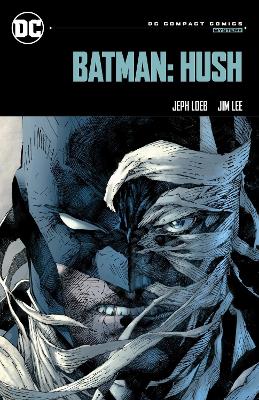 BATMAN: HUSH: DC COMPACT COMICS EDITION - JEPH LOEB-JIM LEE