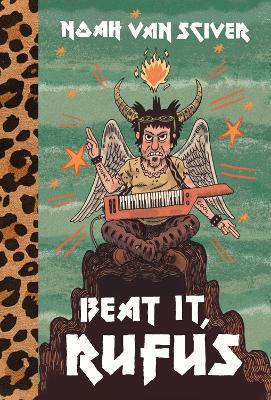 BEAT IT RUFUS - NOAH VAN SCIVER