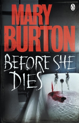 BEFORE SHE DIES PB - MARY BURTON