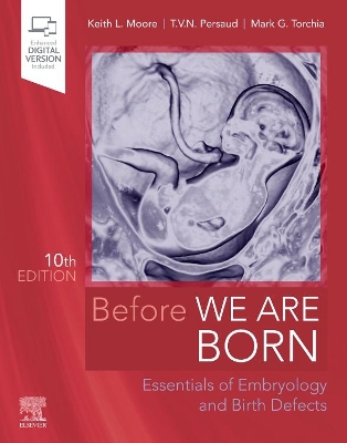 BEFORE WE ARE BORN 10TH EDITION - KEITH L. MOORE-T. V. N. PE