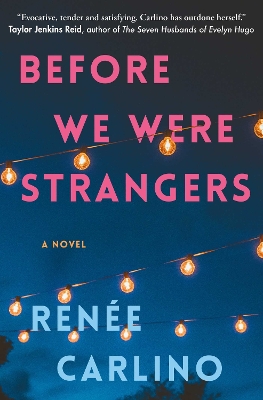 BEFORE WE WERE STRANGERS :A LOVE STORY PB - RENEE CARLINO