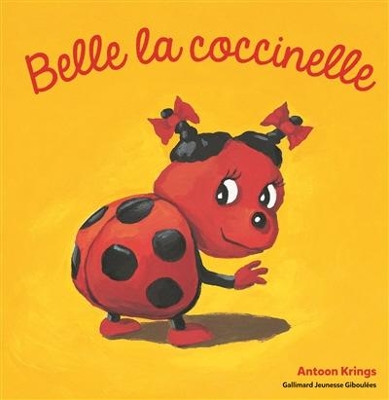 BELLE LA COCCINELLE  HC - ANTOON KRINGS
