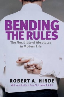 BENDING THE RULES THE FLEXIBILITY OF ABSOLUTES IN MODERN LIF