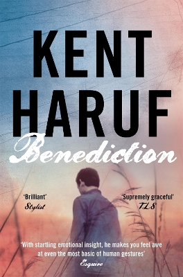 BENEDICTION - KENT HARUF