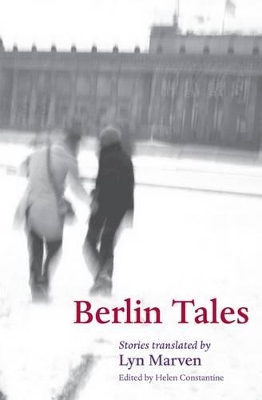 BERLIN TALES PB B FORMAT - HELEN CONSTANTINE-LYN MARVEN