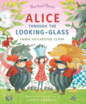 BEST-LOVED CLASSICS ALICE THROUGH THE LOOKING GLASS PB - EMM