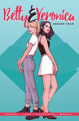 BETTY   VERONICA: SENIOR YEAR    PB - JAMIE LEE ROTANTE-SAND