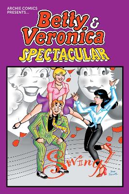 BETTY   VERONICA SPECTACULAR VOL. 1    PB - ARCHIE SUPERSTAR