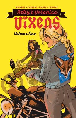 BETTY   VERONICA: VIXENS VOL. 1    PB - JAMIE L. ROTANTE-EVA