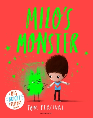 BIG BRIGHT FEELINGS : MILOS MONSTER - TOM PERCIVAL-TOM PERCI