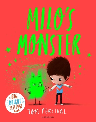 BIG BRIGHT FEELINGS : MILOS MONSTER - TOM PERCIVAL-TOM PERCI