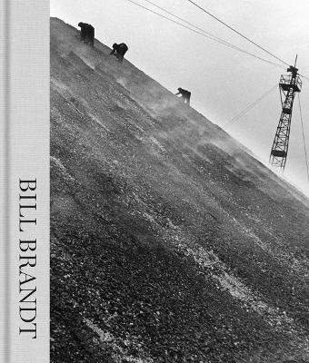 BILL BRANDT HC - RAMON ESPARZA-MAUDE DE LA FORTERIE-BILL BRA