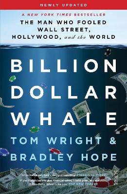 BILLION DOLLAR WHALE - TOM WRIGHT-BRADLEY HOPE