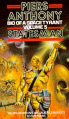 BIOGRAPHY OF A SPACE TYRANT 5: STATESMAN PB B FORMAT - PIERS