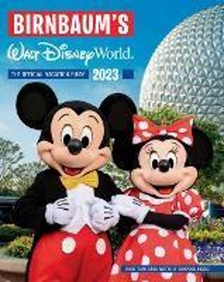 BIRNBAUMS 2023 WALT DISNEY WORLD    PB - BIRNBAUM GUIDES