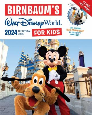 BIRNBAUMS 2024 WALT DISNEY WORLD FOR KIDS    PB - BIRNBAUM G