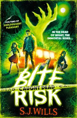 BITE RISK: CAUGHT DEAD PB - S.J. WILLS