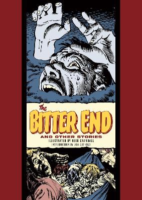 BITTER END AND OTHER STORIES THE - REED CRANDALL-AL FELDSTEI