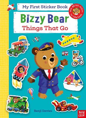 BIZZY BEAR : MY FIRST STICKER BOOK - THINGS THAT GO PB - BEN