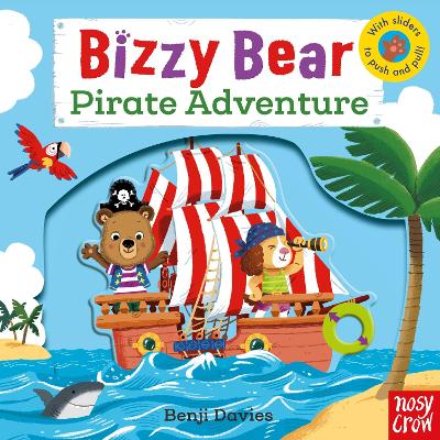 BIZZY BEAR: PIRATE ADVENTURE! - BENJI DAVIES-NOSY CROW LTD