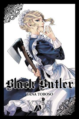 BLACK BUTLER VOL. 31 - ALEXIS ECKERMAN-BIANCA PISTILLO-TOMO