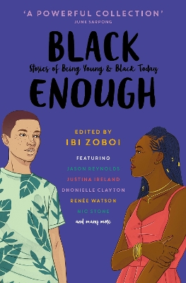 BLACK ENOUGH - IBI ZOBOI-JUNE SARPONG-RENEE WATSON-VARIAN JO