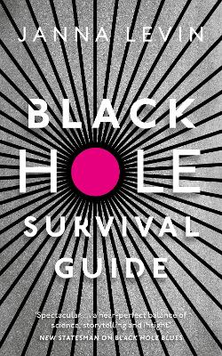 BLACK HOLE SURVIVAL GUIDE HC - JANNA LEVIN
