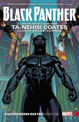 BLACK PANTHER: A NATION UNDER OUR FEET BOOK 1   PB - TA-NEHI