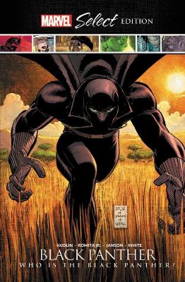 BLACK PANTHER: WHO IS THE BLACK PANTHER? MARVEL SELECT EDITI